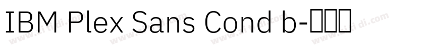 IBM Plex Sans Cond b字体转换